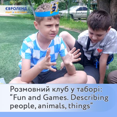 Speaking Club    : Fun and Games. Describing people, animals, things